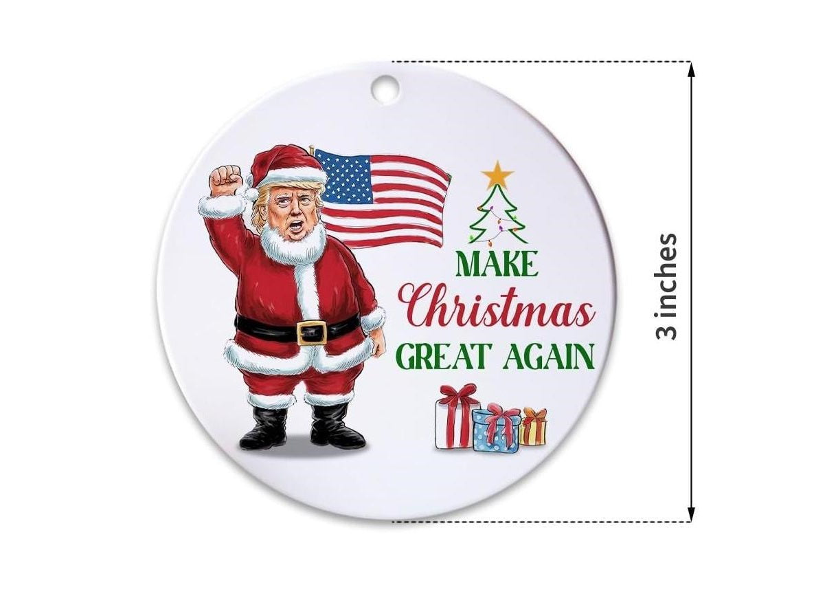 "Make Christmas Great Again" Hanging Ornament